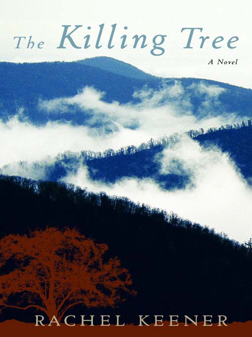 Title details for The Killing Tree by Rachel Keener - Available